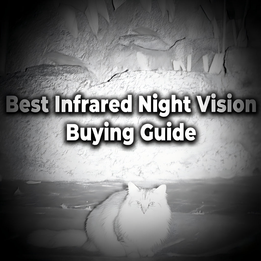 Best Infrared Night Vision Buying Guide |CIGMAN